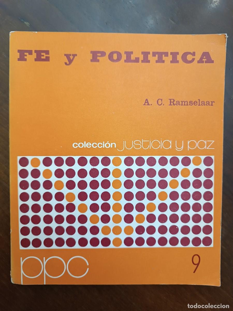 Libri di seconda mano: F&eacute; y pol&iacute;tica.- Ramselaar