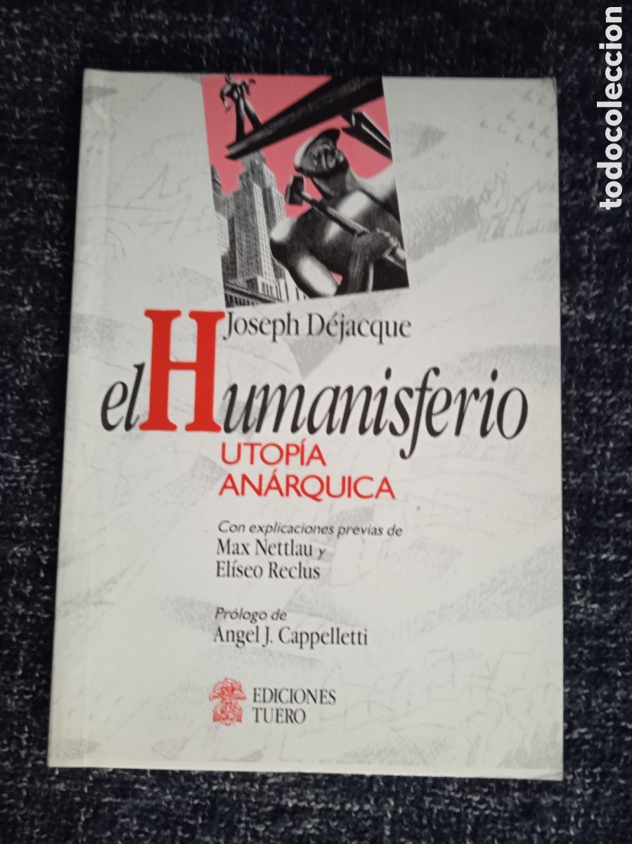 Gebrauchte B&uuml;cher: EL HUMANISFERIO UTOP&Iacute;A ANARQUICA / JOSEPH D&Eacute;JACQUE