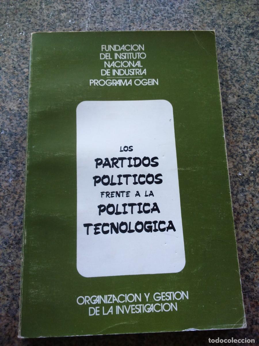 Second hand books: LOS PARTIDOS POLITICOS FRENTE A LA POLITICA TECNOLOGICA -- 1978 --