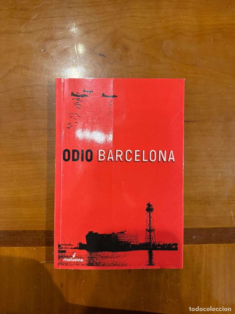 Second hand books: Odio Barcelona de Editorial Melusina