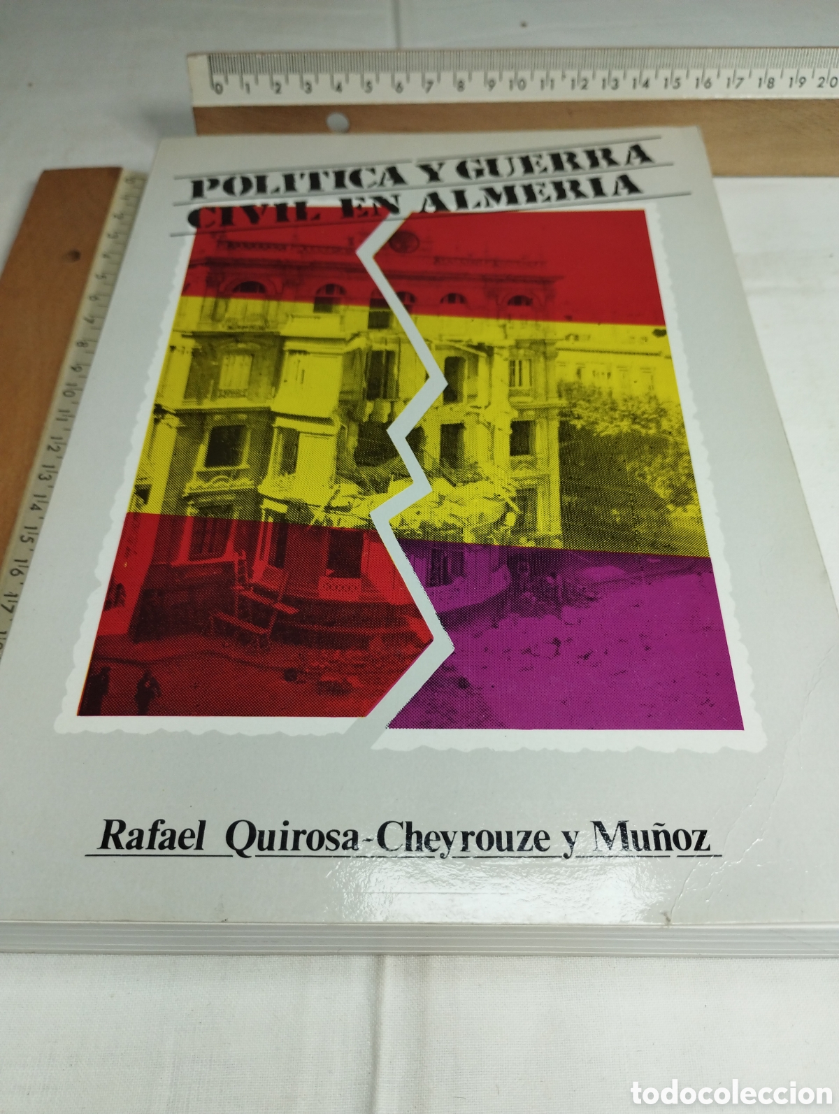 Libros de segunda mano: Pol&iacute;tica y guerra civil en Almer&iacute;a. Rafael Quirosa, 1986