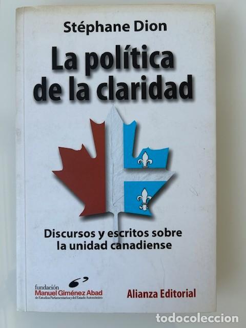 Gebrauchte B&uuml;cher: La pol&iacute;tica de la claridad -St&eacute;phane Dion-