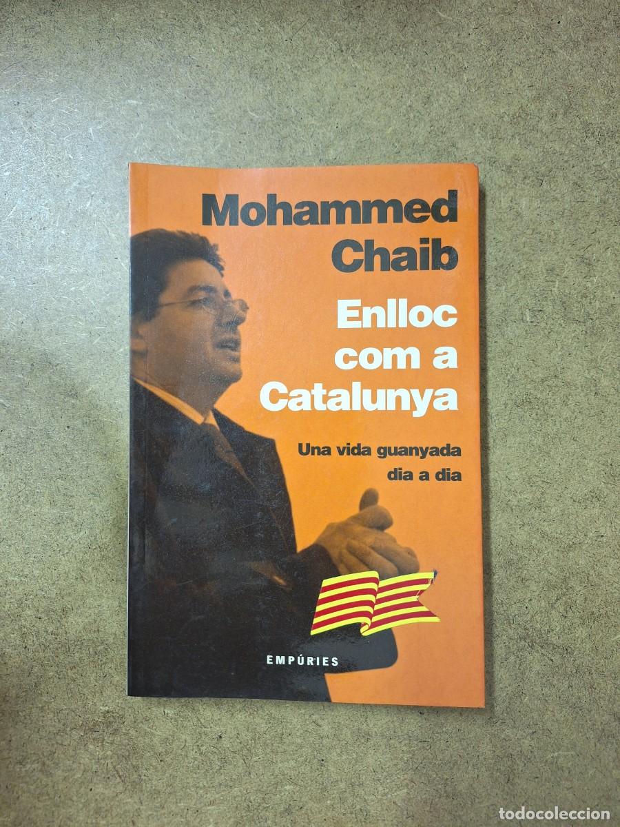 Libros de segunda mano: Enlloc com a Catalunya - Mohammed Chaib - Foto 1