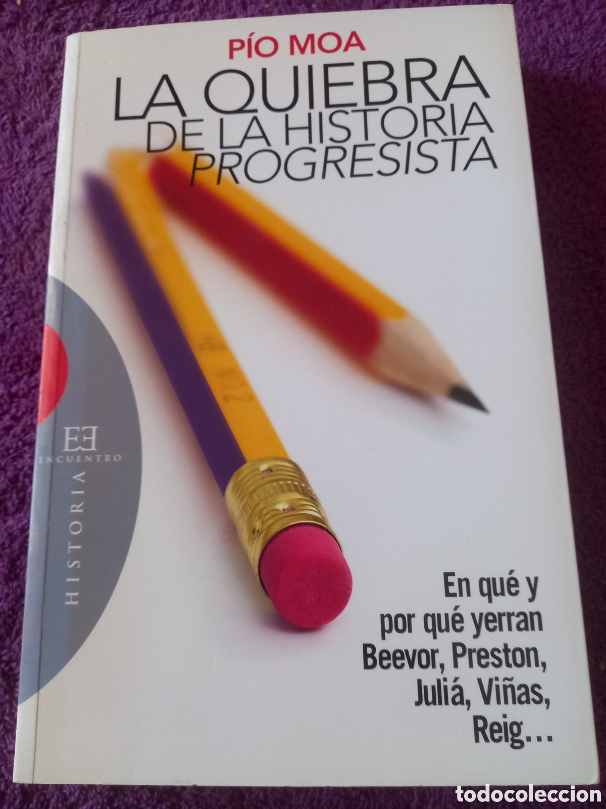 Libros de segunda mano: La quiebra de la historia progresista. P&iacute;o Moa. - Foto 1