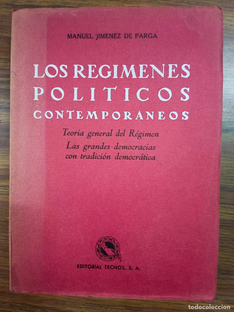 Libros de segunda mano: LOS REGIMENES POLITICOS CONTEMPORANEOS - Manuel Jimenez de Parga y Cabrera