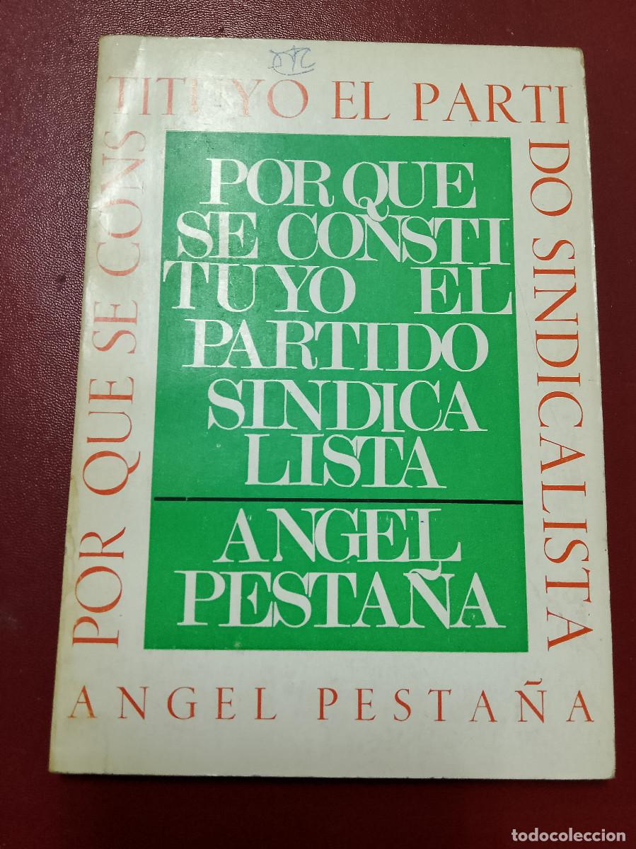 Libri di seconda mano: &Aacute;ngel Pesta&ntilde;a: Por qu&eacute; se constituy&oacute; el Partido Sindicalista (Zero. ZYX. 1970)