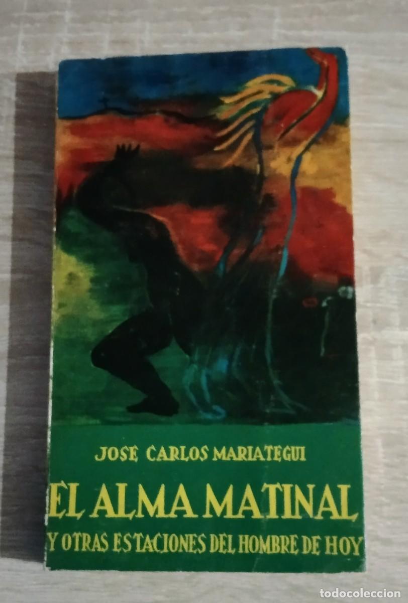 Gebrauchte B&uuml;cher: ALMA MATINAL, EL Y OTRAS ESTACIONES DEL HOMBRE DE HOY