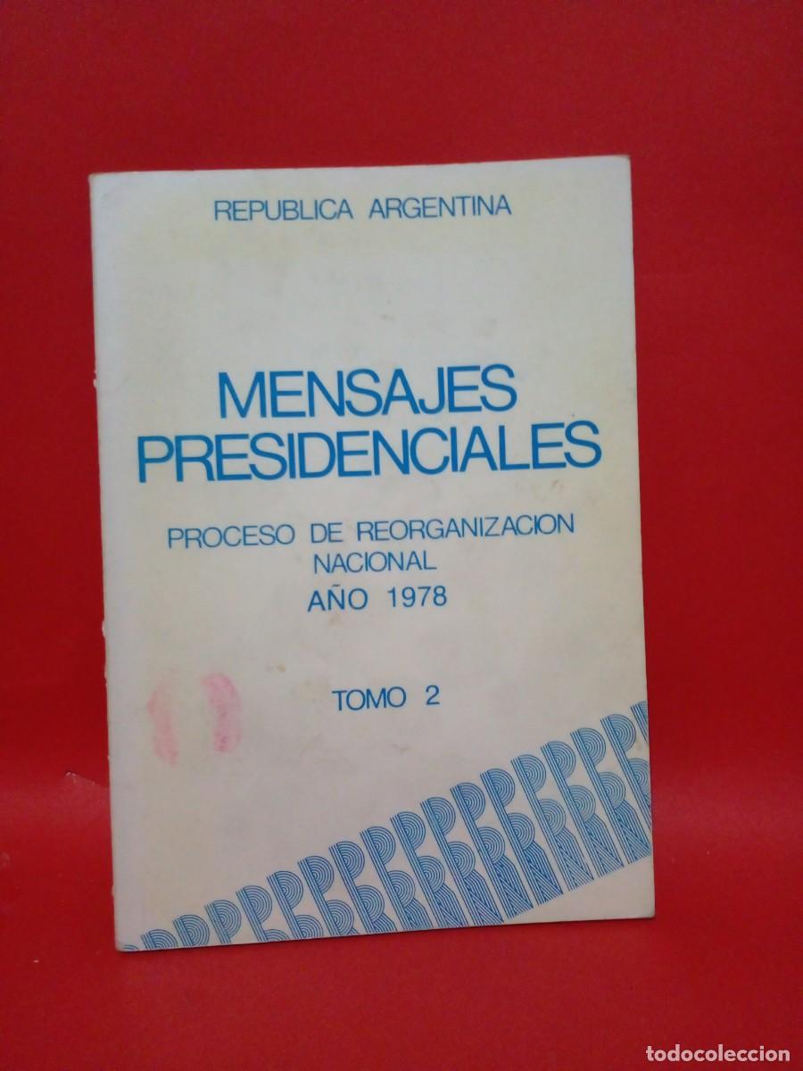 Libri di seconda mano: PROCESO DE REORGANIZACION NACIONAL-DISCURSOS Y MENSAJES DEL PRESIDENTE DE LA NACION-1978