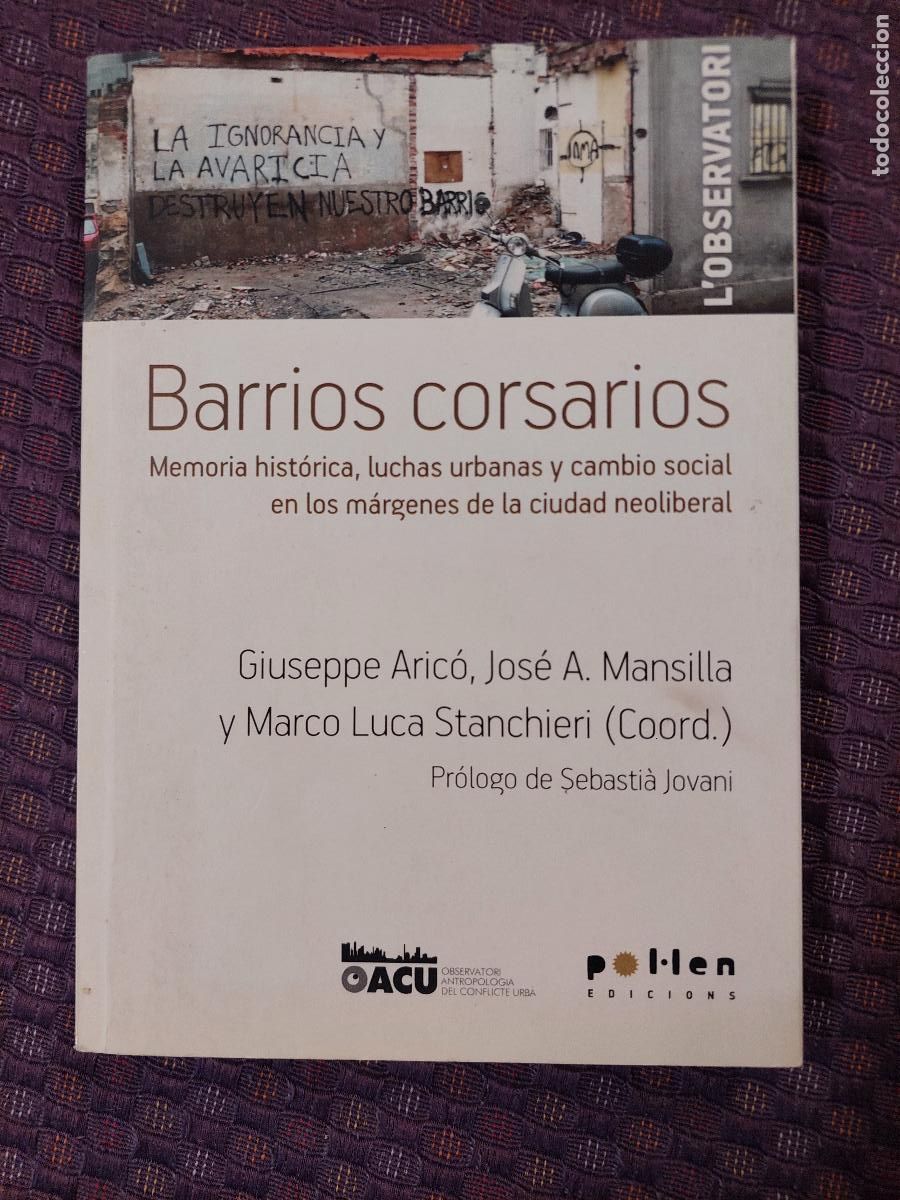 Gebrauchte B&uuml;cher: BARRIOS CORSARIOS MEMORIA HIST&Oacute;RICA, LUCHAS URBANAS Y CAMBIO SOCIAL... -vvaa-pol.len