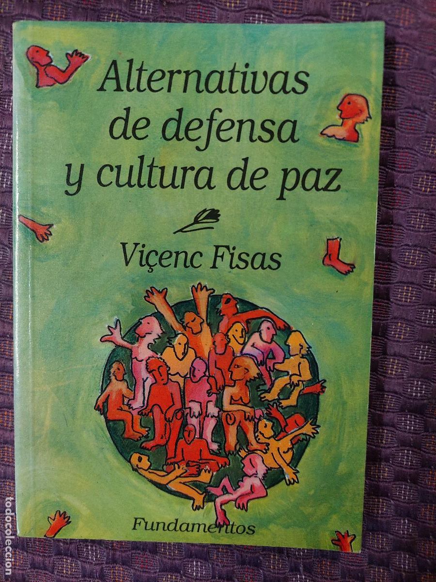Libros de segunda mano: Alternativas De Defensa Y Cultura De Paz - Fisas Armengol Vicen&ccedil;