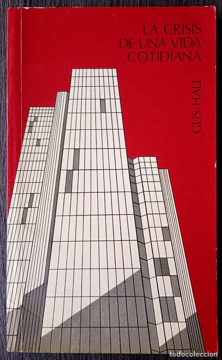 Gebrauchte B&uuml;cher: Gus Hall . La crisis de una vida cotidiana