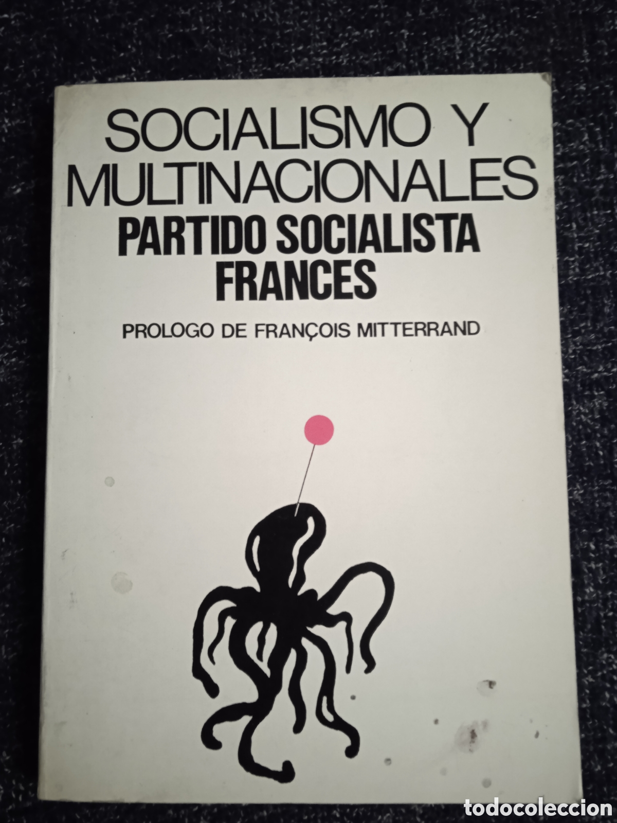 Libri di seconda mano: SOCIALISMO Y MULTINACIONALES.- PARTIDO SOCIALISTA FRANCES