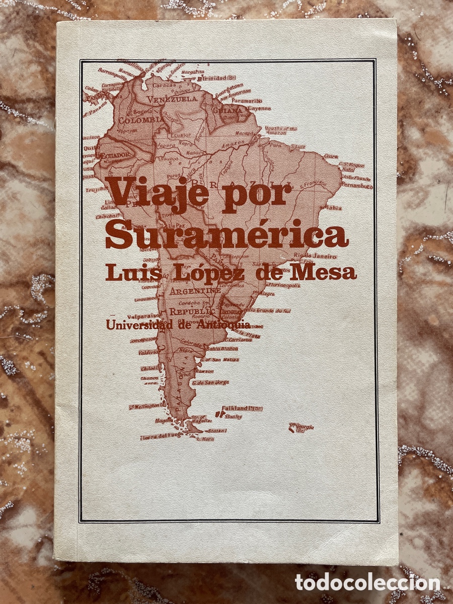 Libri di seconda mano: Viaje por Suram&eacute;rica, de Luis L&oacute;pez de Mesa.