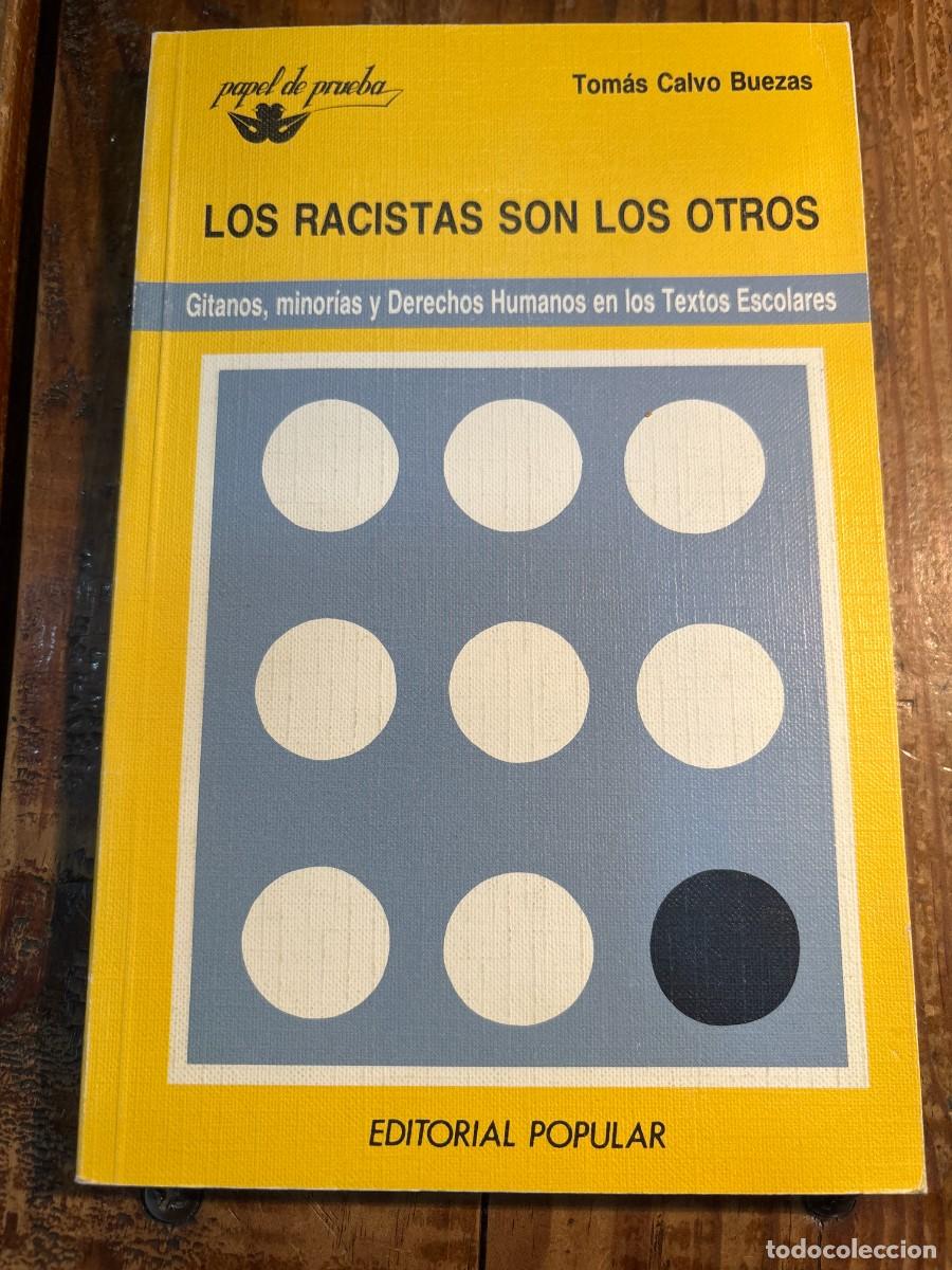 Libri di seconda mano: Los racistas son los otros: Gitanos, minori?as y derechos humanos en los textos escolares (Papel de