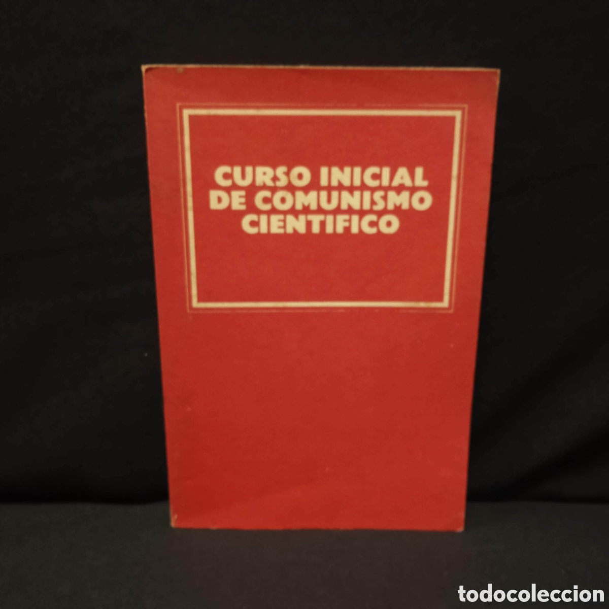 Libros de segunda mano: CURSO INICIAL DE COMUNISMO CIENT&Iacute;FICO - VVAA (V G AFANASIEV DIR.) - CIENCIAS SOCIALES 1985 #9202