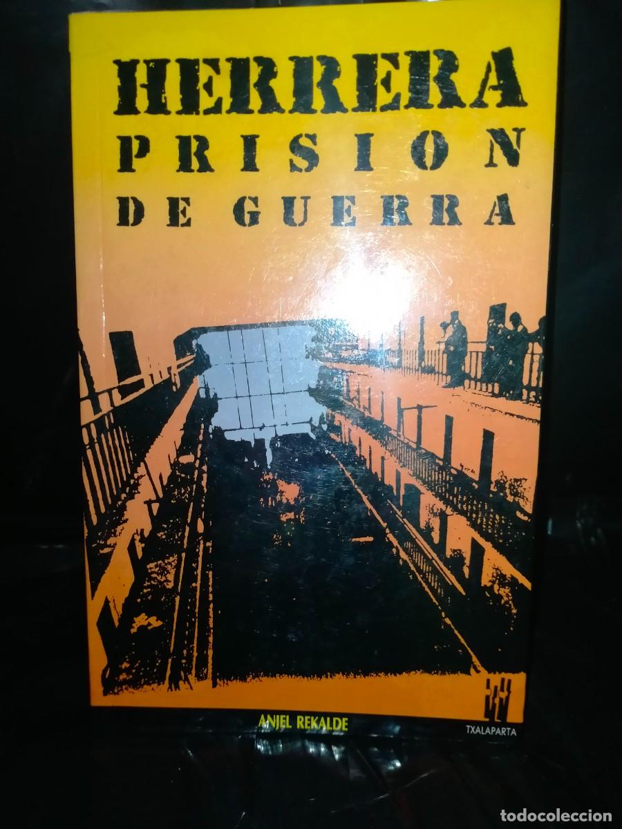 Libros de segunda mano: ANJEL REKAKDE. HERRERA PRISI&Oacute;N DE GUERRA .TXALAPARTA