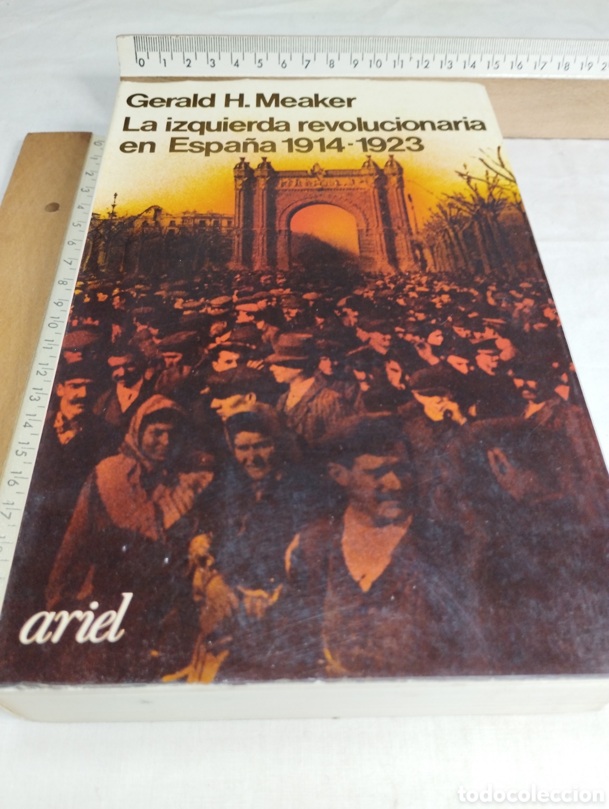 Gebrauchte B&uuml;cher: La izquierda revolucionaria en Espa&ntilde;a 1914-1923. Gerald H. Meaker, 1978