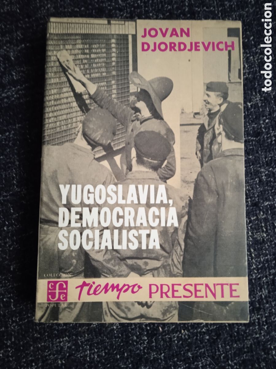 Gebrauchte B&uuml;cher: Yugoslavia democracia socialista / Jovan Djordjevich