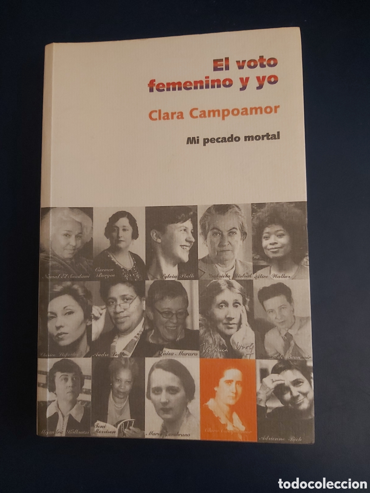 Gebrauchte B&uuml;cher: EL VOTO FEMENINO Y YO CLARA CAMPOAMOR MI PECADO MORTAL HORAS 2010