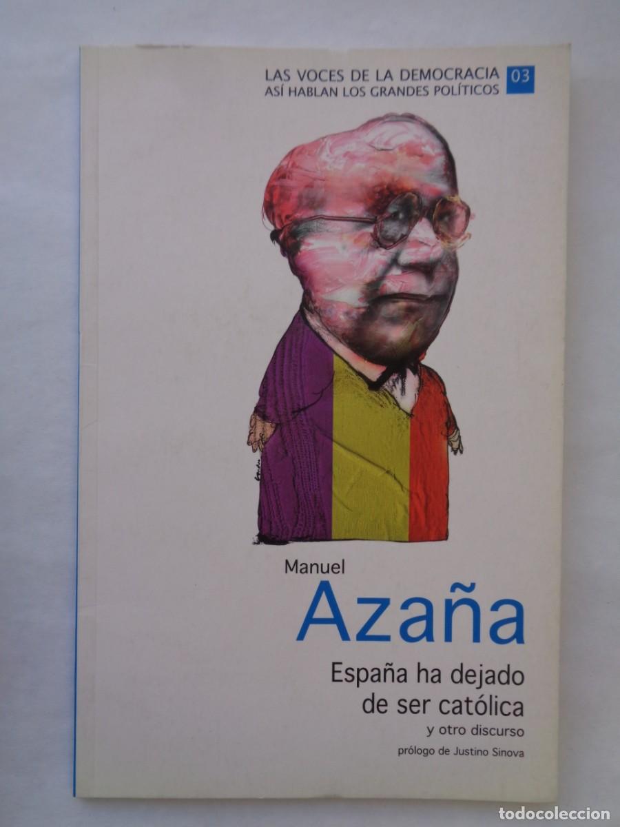 Gebrauchte B&uuml;cher: REPUBLICA - AZA&Ntilde;A : ESPA&Ntilde;A HA DEJADO DE SER CATOLICA Y OTRO DISCURSO. EL MUNDO 2008