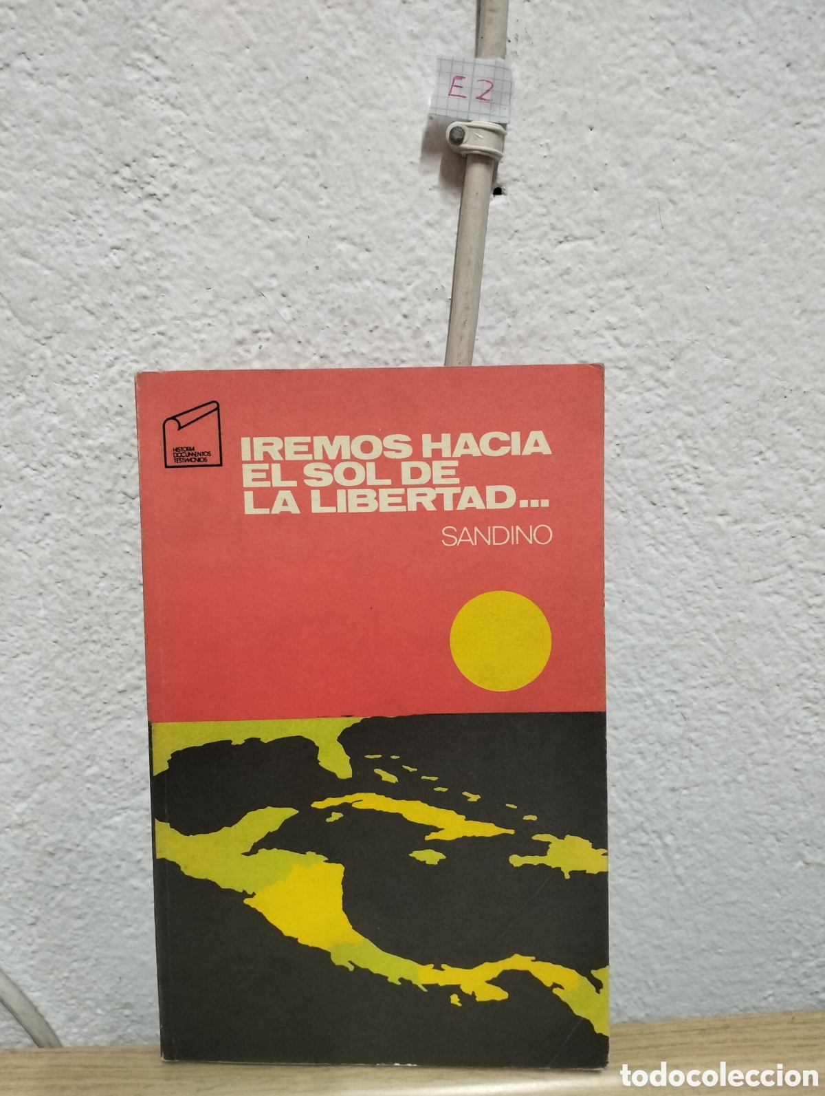 Libri di seconda mano: Augusto C&eacute;sar Sandino - Iremos hacia el sol de la libertad - 1979
