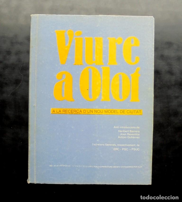 Gebrauchte B&uuml;cher: Viure a Olot. A la recerca d&rsquo;un nou model de ciutat 1983 Candidatura unit&agrave;ria d&rsquo;esquerres per Olot