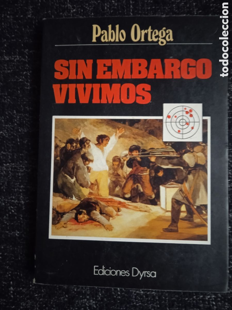 Libri di seconda mano: Sin embargo, vivimos / Pablo Ortega