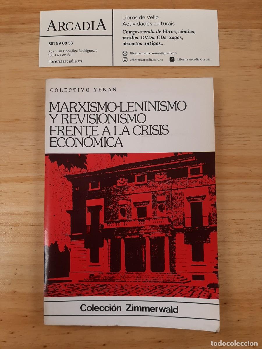 Second hand books: Marxismo-Leninismo y revisionismo frente a la crisis econ&oacute;mica - Colectivo Yenan - Ed. Villalar