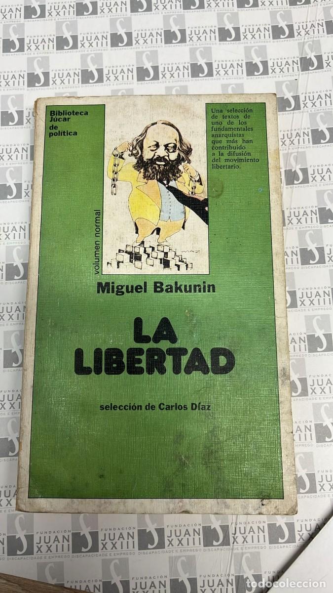 Libros de segunda mano: &rdquo;La libertad&rdquo;, de Miguel Bakunin - Foto 1