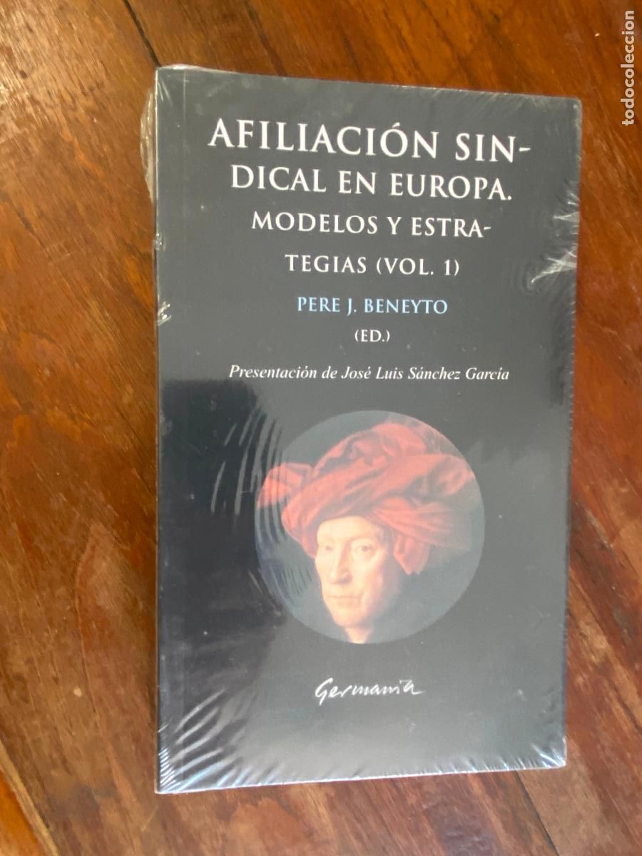 Gebrauchte B&uuml;cher: PERE J. BENEYTO. AFILIACI&Oacute;N SINDICAL EN EUROPA. MODELOS Y ESTRATEGIAS VOL 1 Y 2 Precintado