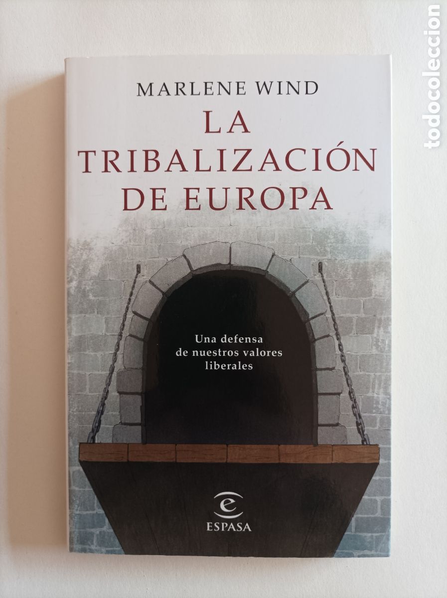 Second hand books: La tribalizaci&oacute;n de europa / Marlene Wind
