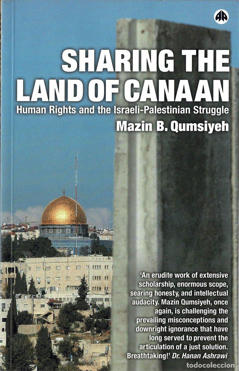 Gebrauchte B&uuml;cher: Sharing the Land of Canaan. Human Rights and the Israeli-Palestinian Struggle - Mazin B. Qumsiyeh