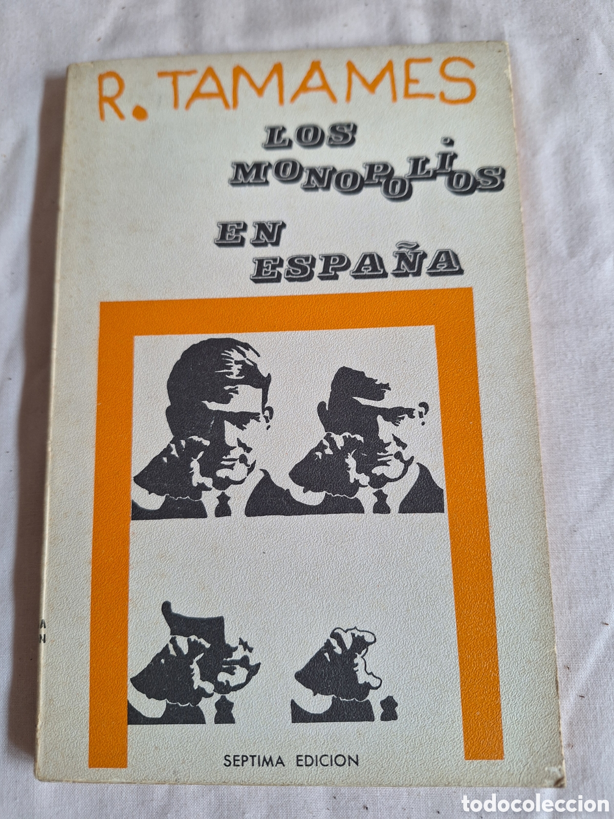 Libros de segunda mano: LOS MONOPOLIOS EN ESPA&Ntilde;A - RAM&Oacute;N TAMAMES - ED. ZERO 1968