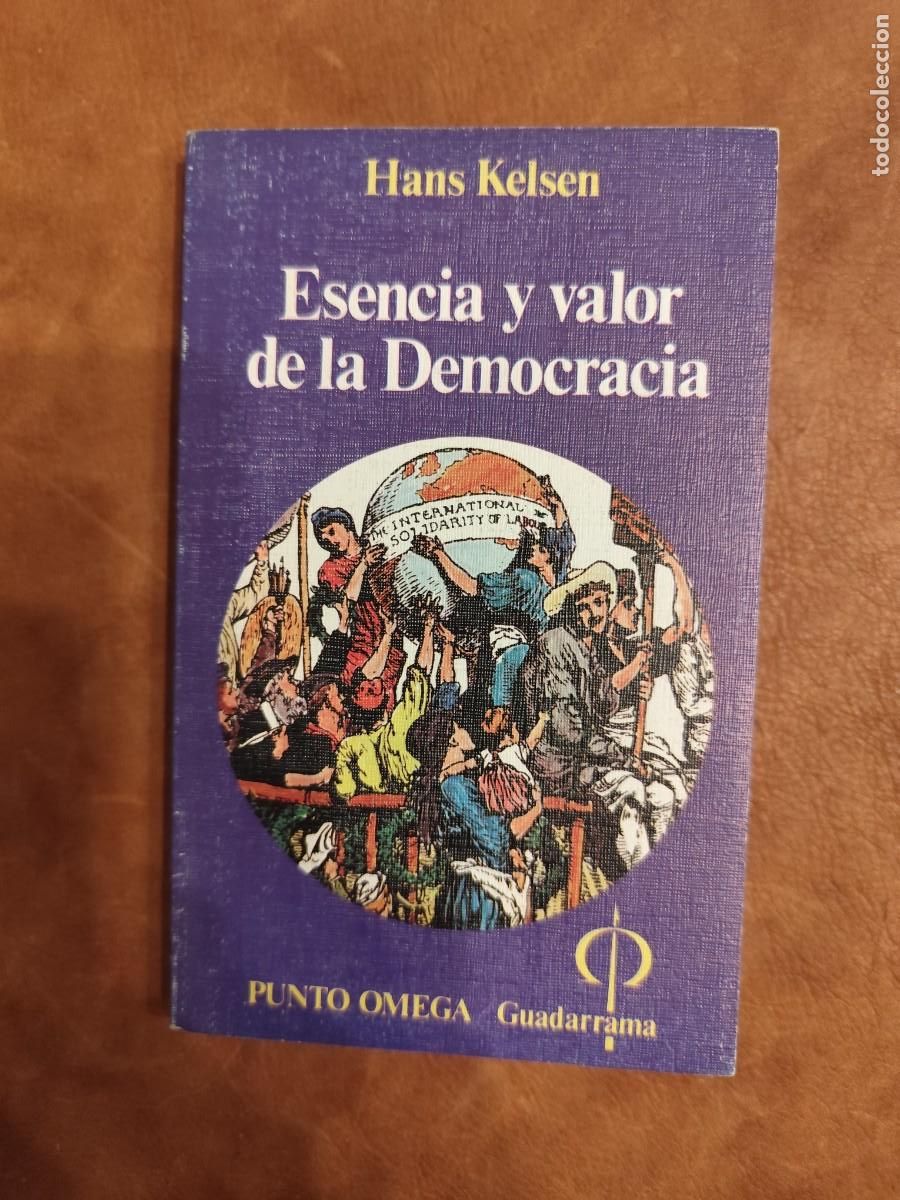 Libros de segunda mano: Hans Kelsen. ESENCIA Y VALOR DE LA DEMOCRACIA.