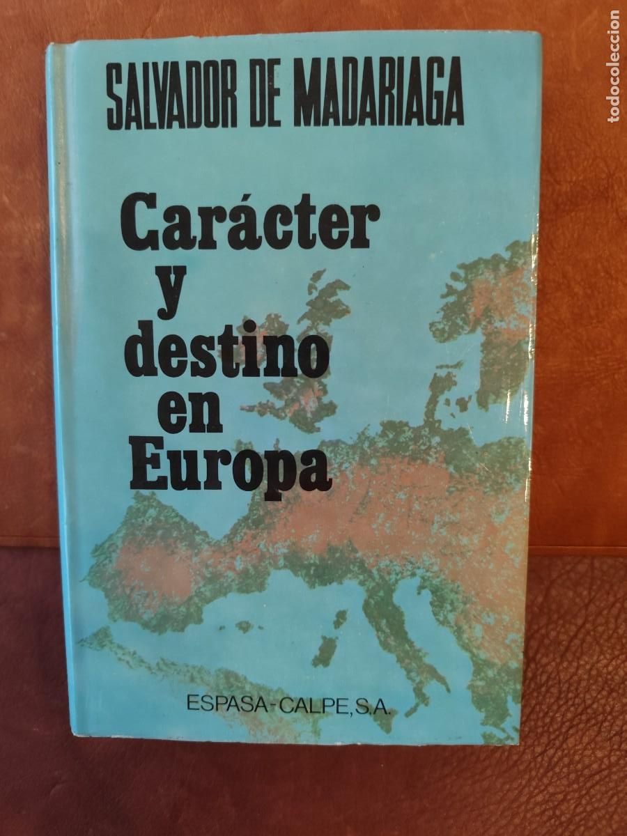 Libri di seconda mano: Salvador de Madariaga. CAR&Aacute;CTER Y DESTINO EN EUROPA.