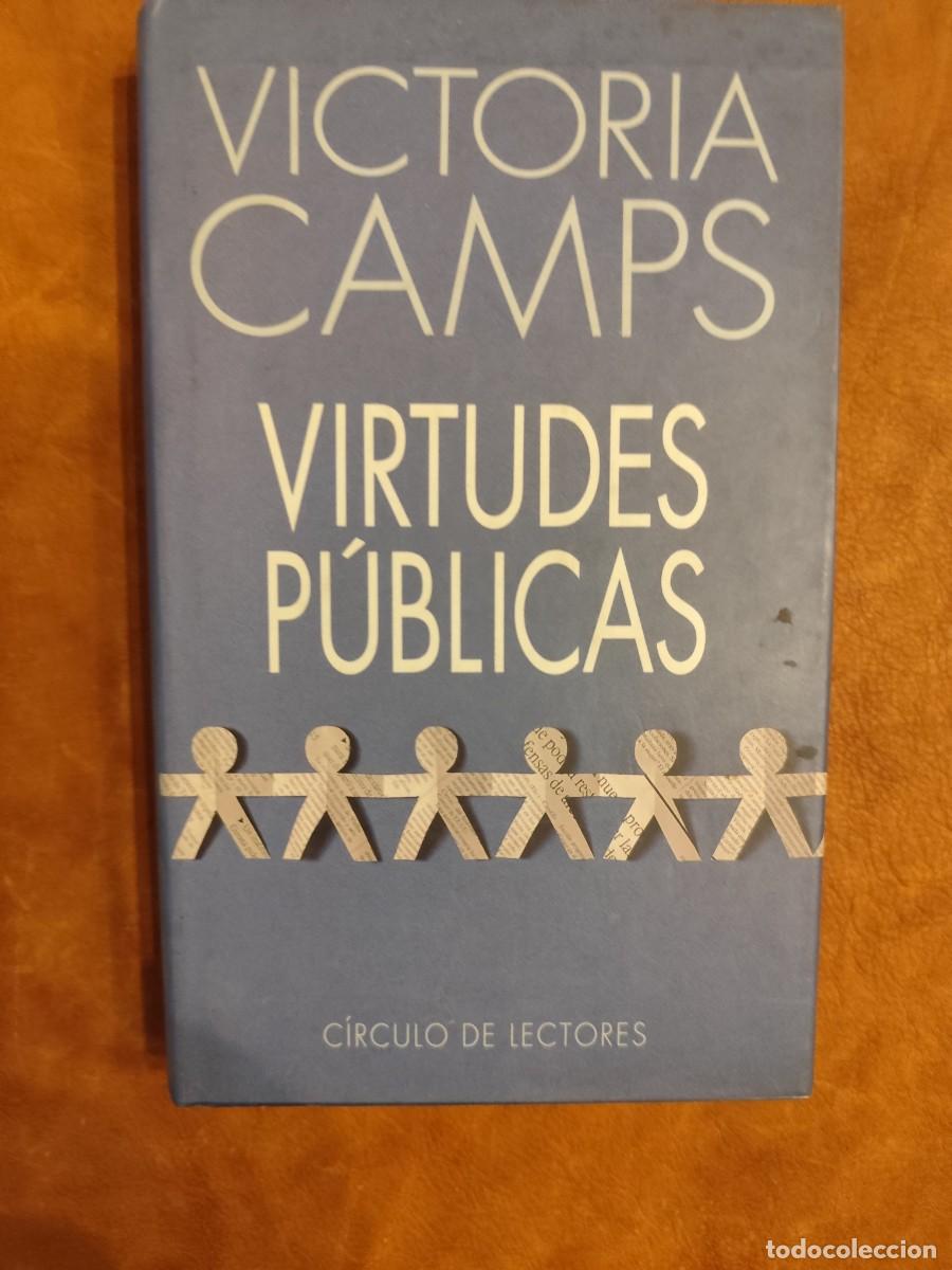 Libri di seconda mano: Victoria Camps. VIRTUDES P&Uacute;BLICAS.