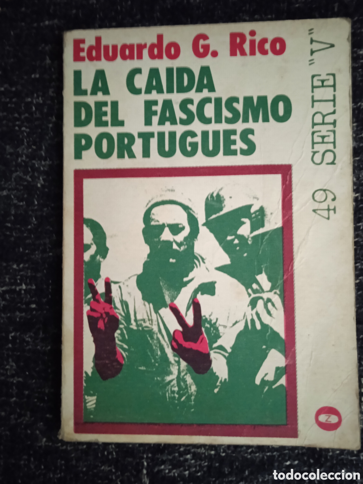 Libri di seconda mano: LA CAIDA DEL FASCISMO PORTUGUES / EDUARDO G. RICO