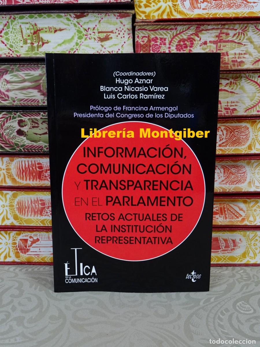 Libri di seconda mano: INFORMACI&Oacute;N, COMUNICACI&Oacute;N Y TRANSPARENCIA EN EL PARLAMENTO .