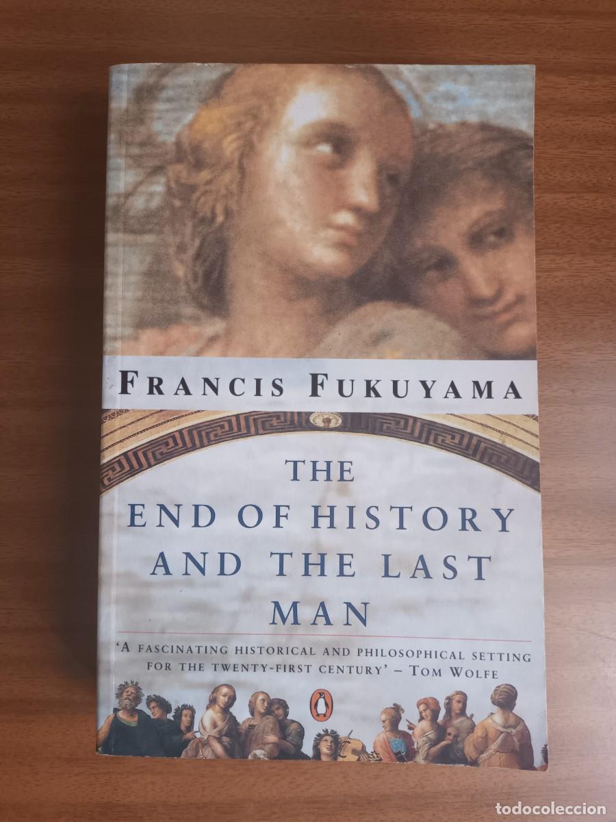 Second hand books: The End of History and the Last Man [El fin de la Historia]--- Francis Fukuyama