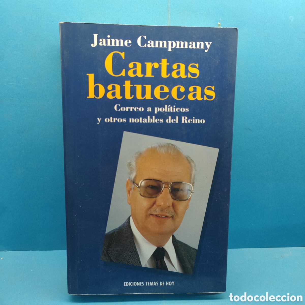 Second hand books: CARTAS BATUECAS. Jaime Campmany. Ediciones temas de hoy. 1992.