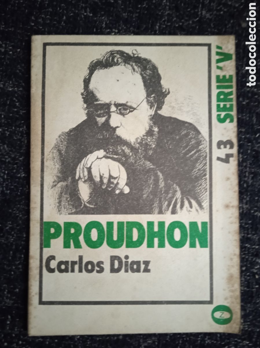 Second hand books: Proudhon / Carlos D&iacute;az - 43 Serie V Socialismo Libertario