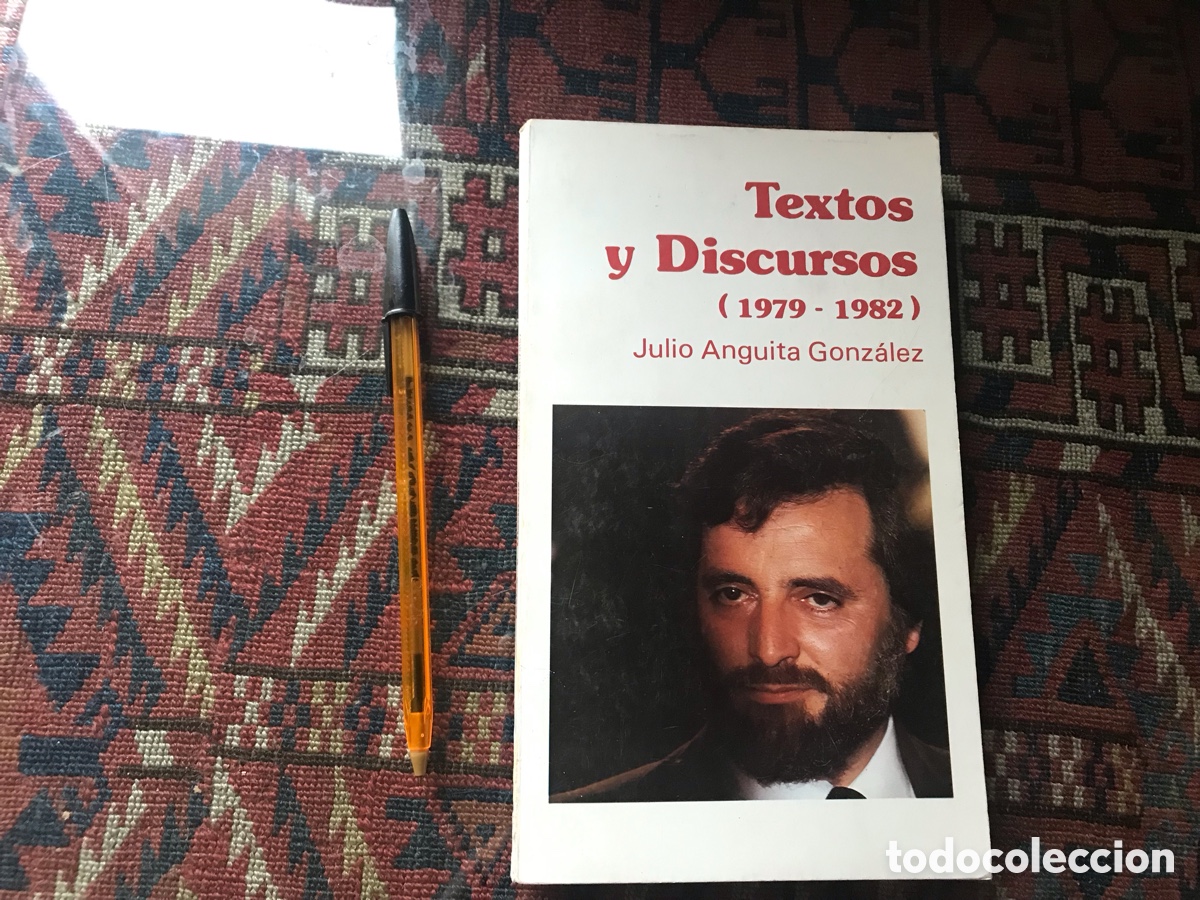 Gebrauchte B&uuml;cher: Textos y discursos (1979-1982). Julio Anguita Gonz&aacute;lez