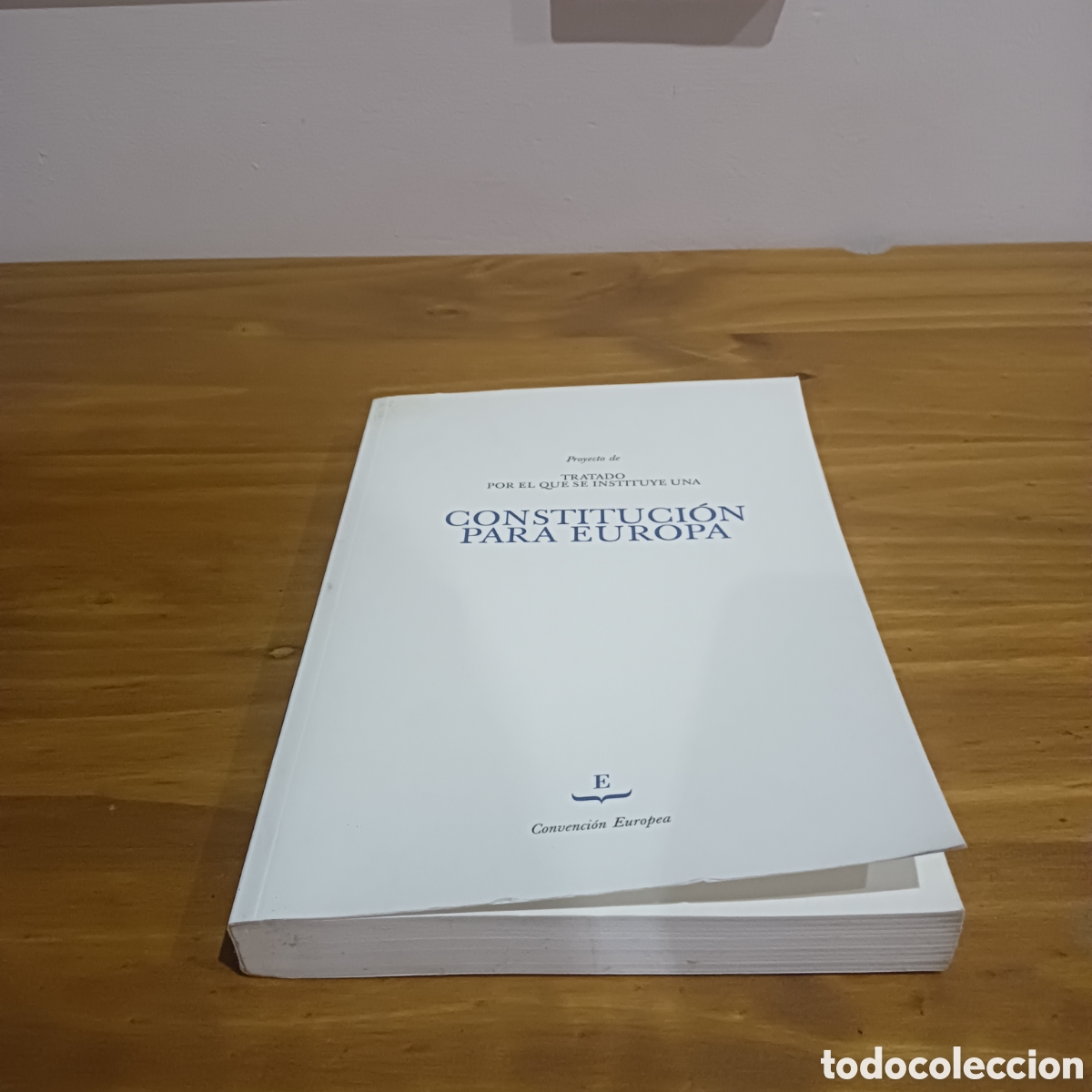 Libros de segunda mano: Constituci&oacute;n para Europa. - Foto 1