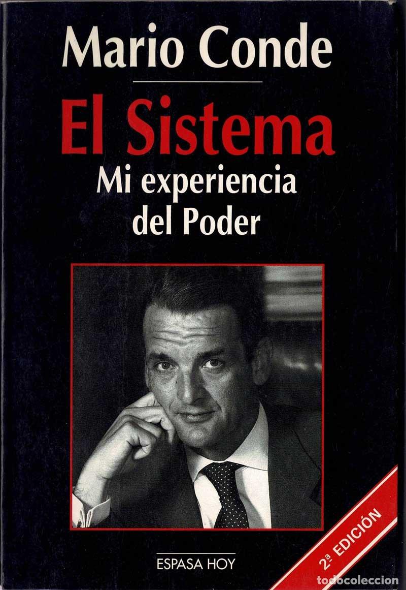Libros de segunda mano: El Sistema. Mi experiencia del Poder - Mario Conde - Foto 1