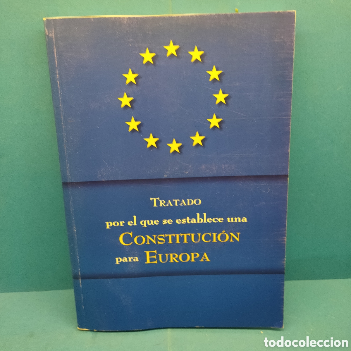 Libri di seconda mano: TRATADO POR LA QUE SE ESTABLECE UNA CONSTITUCION PARA EUROPA. 2004.