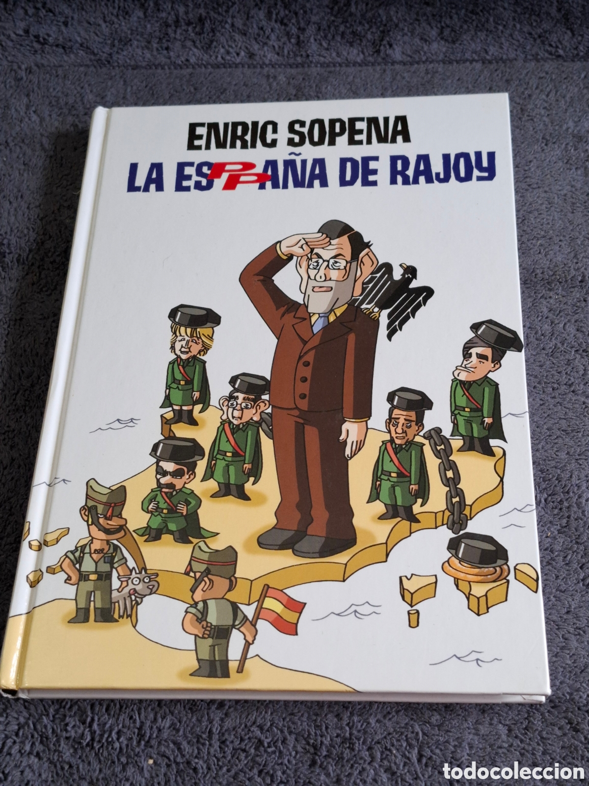 Libros de segunda mano: L24. La Espa&ntilde;a De Rajoy - Enric Sopena 1&ordf; Edici&oacute;n Enero 2008.