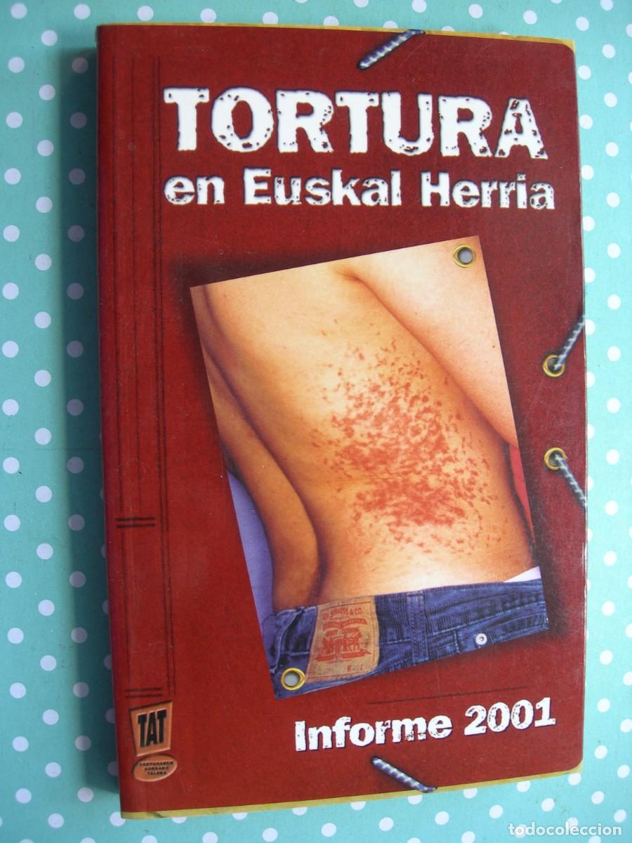 Second hand books: TORTURA EN EUSKALHERRIA / INFORME 2001 / POL&Iacute;TICA