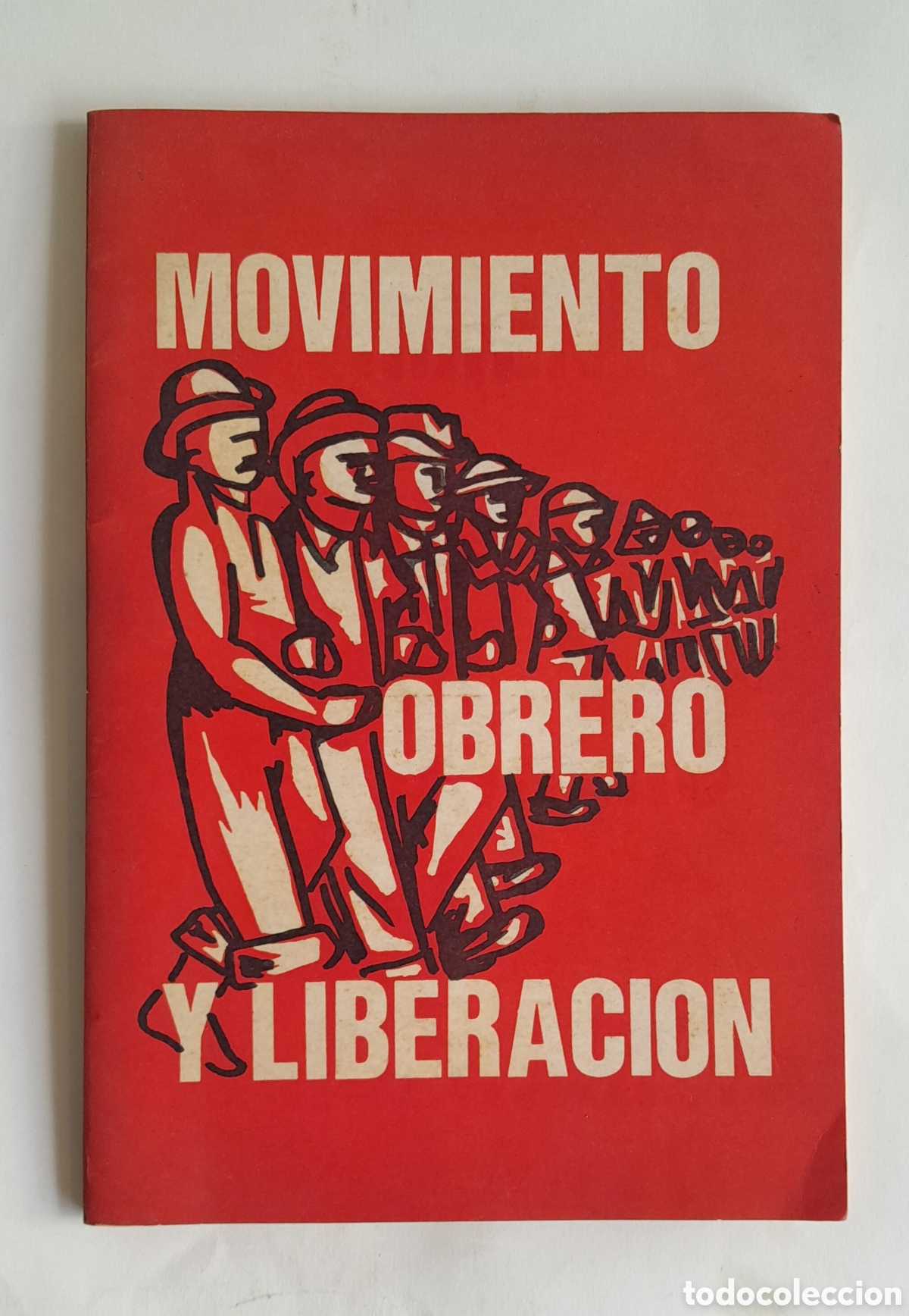 Libros de segunda mano: Movimiento obrero y liberaci&oacute;n. 2da. Conferencia sindical Am&eacute;rica Latina. Caracas 1970