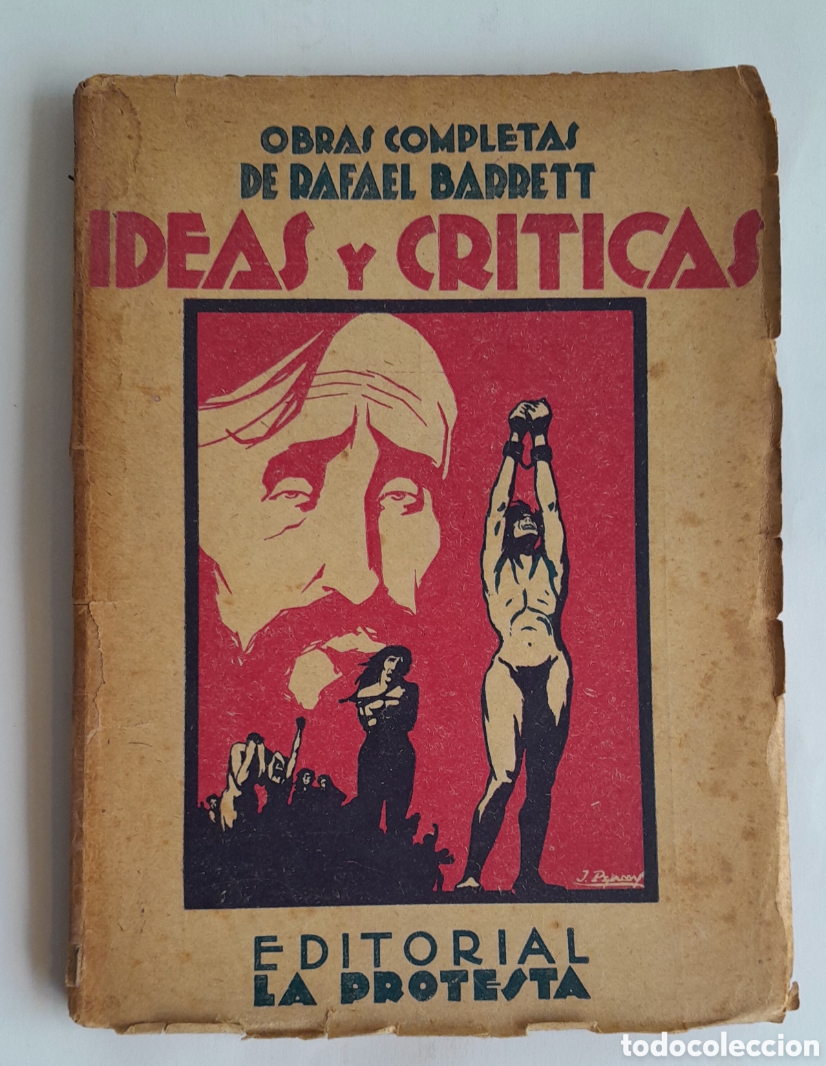 Libri di seconda mano: Rafael Barret. Ideas y cr&iacute;ticas. Editorial. La Protesta