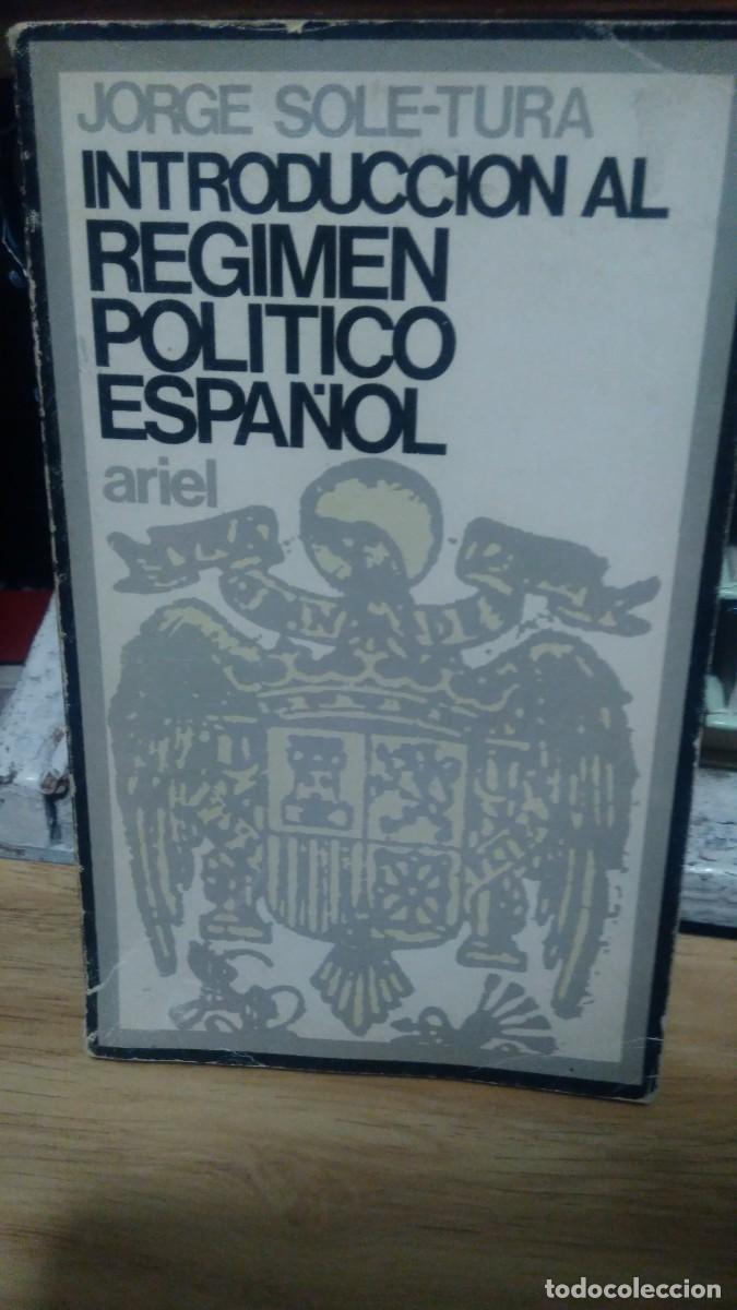 Second hand books: Introduccion al r&eacute;gimen pol&iacute;tico espa&ntilde;ol Jorge Sole-tura ariel